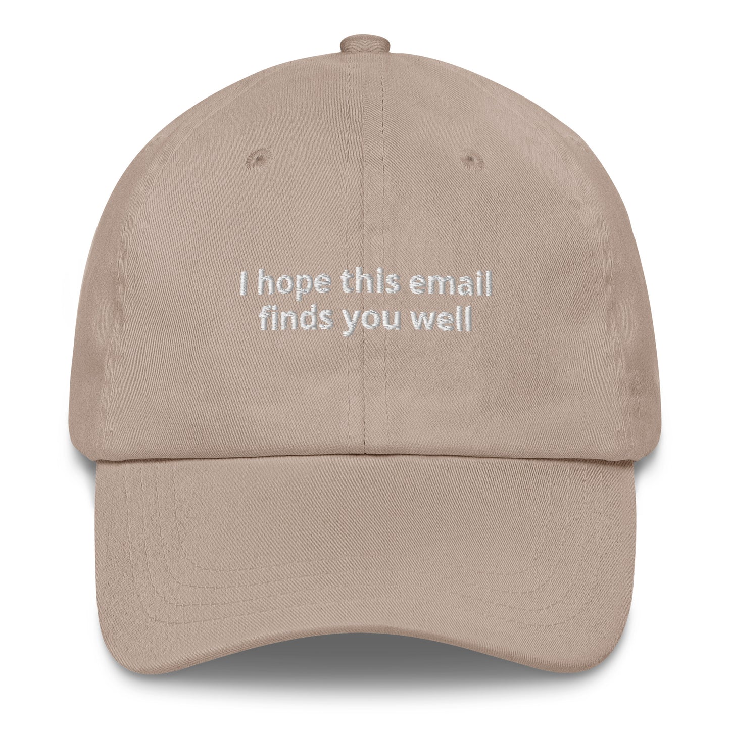 i hope this email finds you well hat